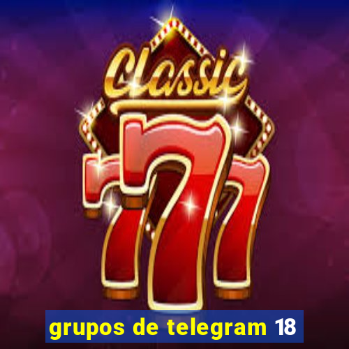 grupos de telegram 18